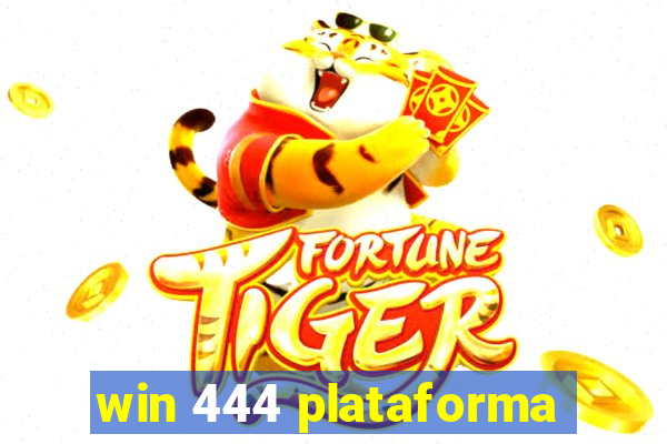 win 444 plataforma